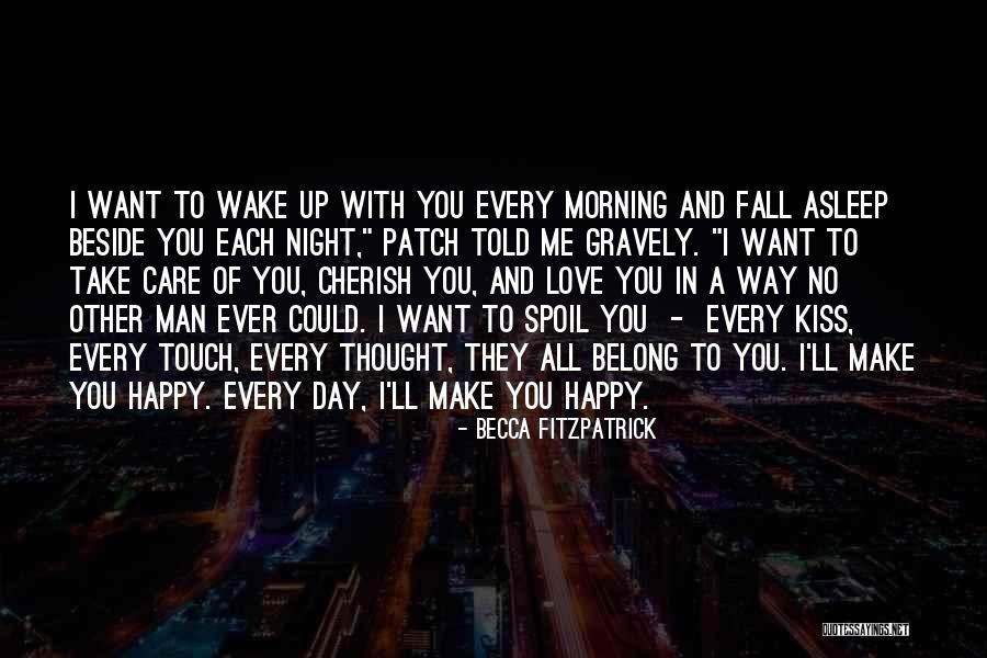 Morning Take Care Quotes By Becca Fitzpatrick Morning Take Care Quotes By Becca Fitzpatrick