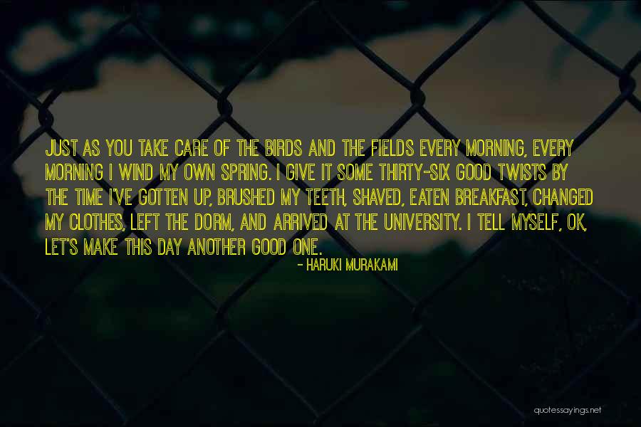 Morning Take Care Quotes By Haruki Murakami Morning Take Care Quotes By Haruki Murakami