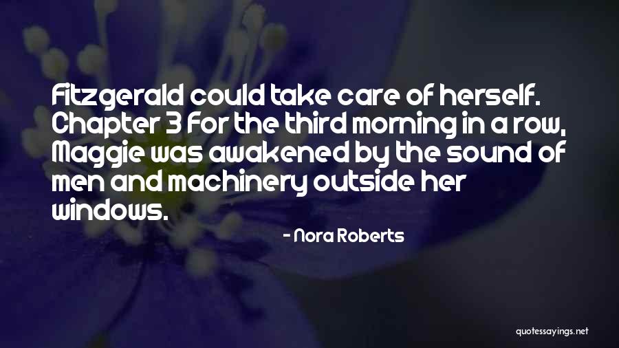 Morning Take Care Quotes By Nora Roberts Morning Take Care Quotes By Nora Roberts