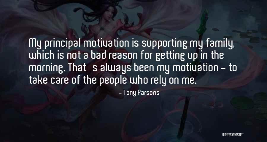 Morning Take Care Quotes By Tony Parsons Morning Take Care Quotes By Tony Parsons