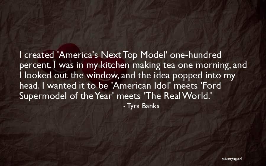 Morning Tea Quotes By Tyra Banks