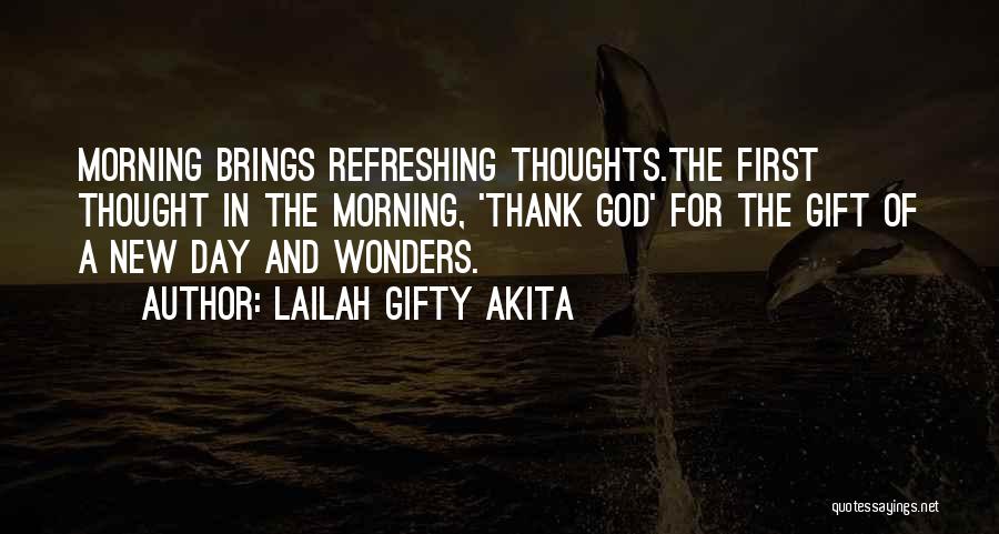 Morning Thank God Quotes By Lailah Gifty Akita