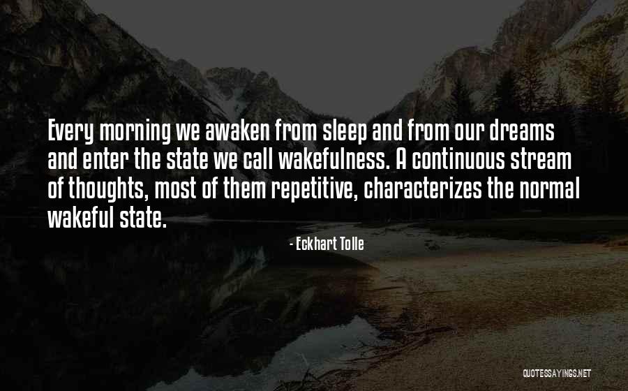 Morning Thoughts Quotes By Eckhart Tolle Morning Thoughts Quotes By Eckhart Tolle