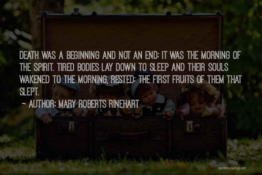 Morning Tired Quotes By Mary Roberts Rinehart