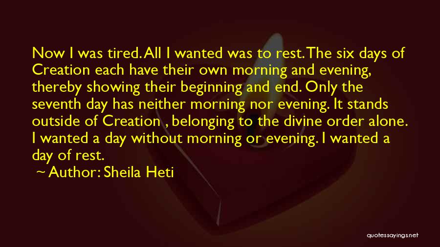 Morning Tired Quotes By Sheila Heti