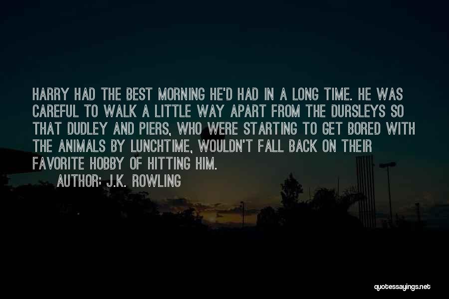 Morning Walk Quotes By J.K. Rowling
