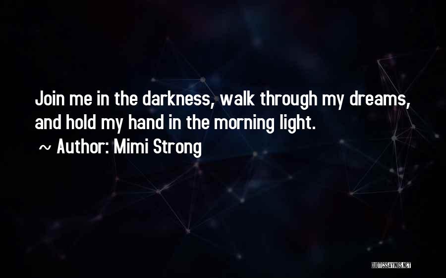 Morning Walk Quotes By Mimi Strong