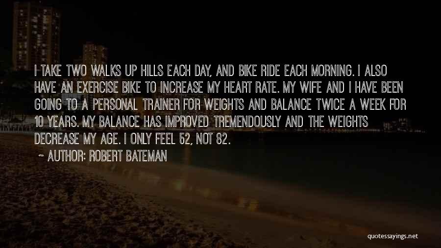 Morning Walks Quotes By Robert Bateman
