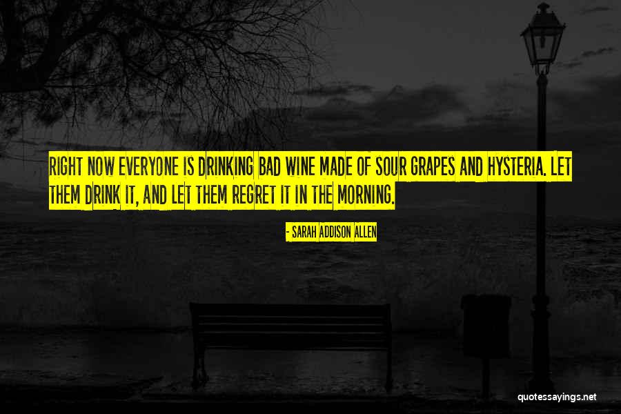 Morning Wine Quotes By Sarah Addison Allen Morning Wine Quotes By Sarah Addison Allen