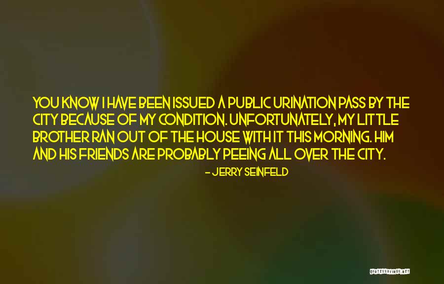 Morning With Friends Quotes By Jerry Seinfeld Morning With Friends Quotes By Jerry Seinfeld