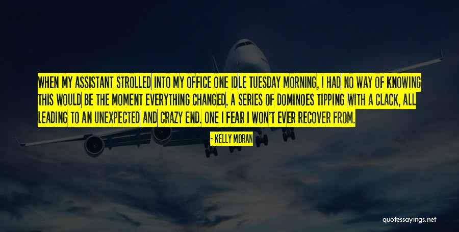 Morning With Friends Quotes By Kelly Moran Morning With Friends Quotes By Kelly Moran