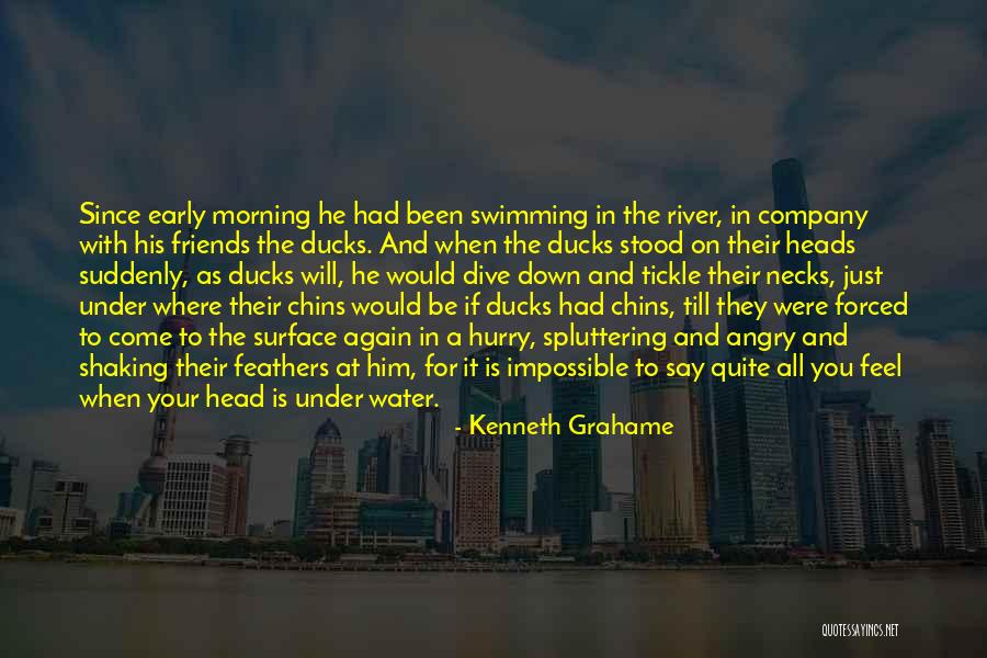 Morning With Friends Quotes By Kenneth Grahame Morning With Friends Quotes By Kenneth Grahame