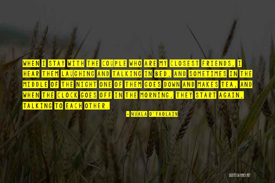Morning With Friends Quotes By Nuala O'Faolain Morning With Friends Quotes By Nuala O'Faolain