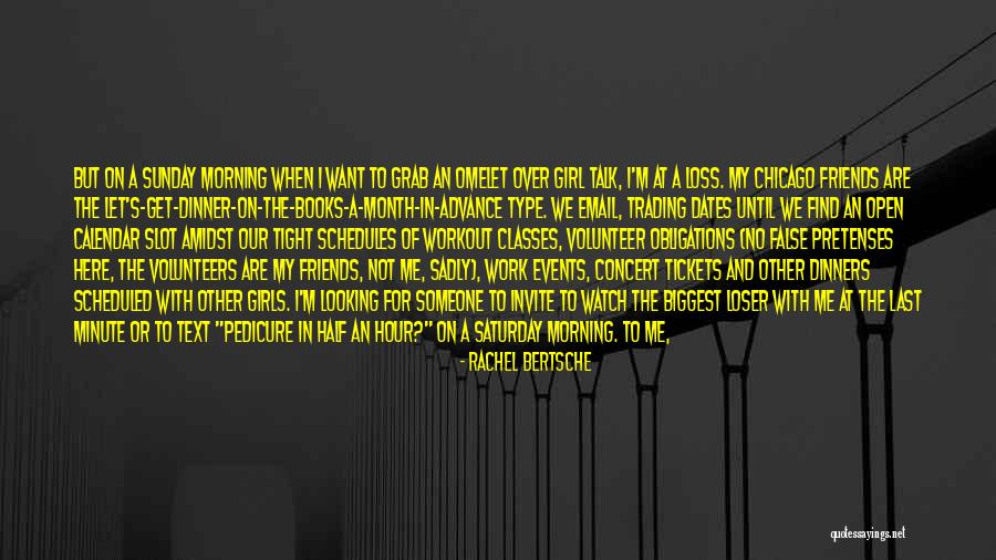 Morning With Friends Quotes By Rachel Bertsche Morning With Friends Quotes By Rachel Bertsche
