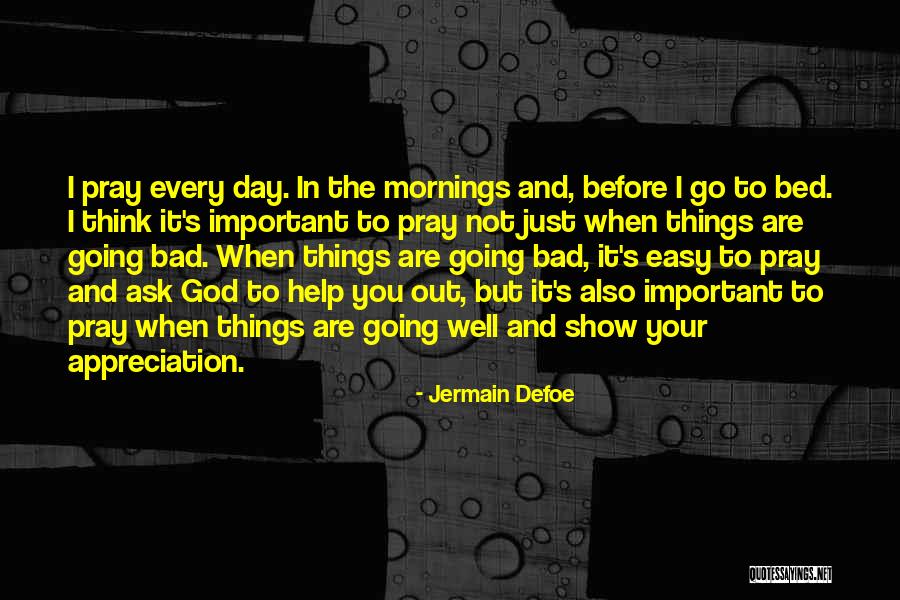 Mornings In Bed Quotes By Jermain Defoe