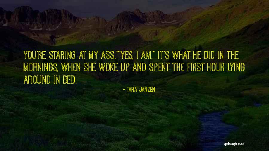 Mornings In Bed Quotes By Tara Janzen