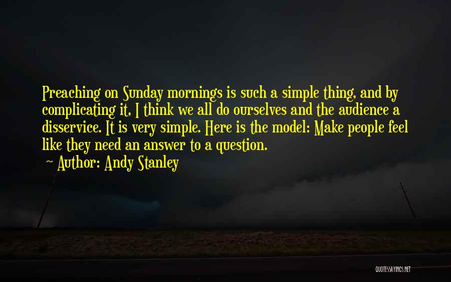 Mornings Like These Quotes By Andy Stanley