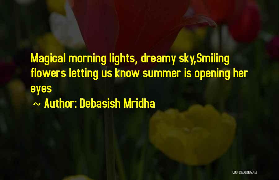 Mornings Quotes By Debasish Mridha