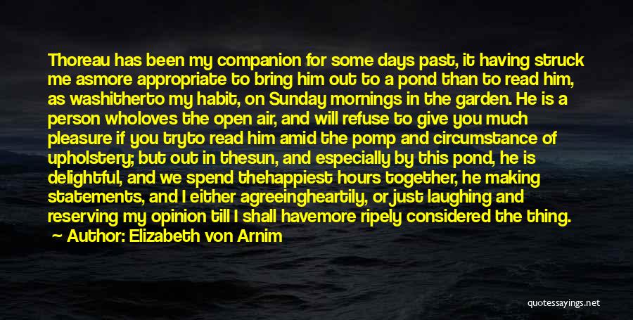 Mornings Quotes By Elizabeth Von Arnim