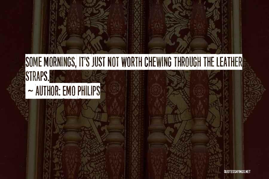 Mornings Quotes By Emo Philips