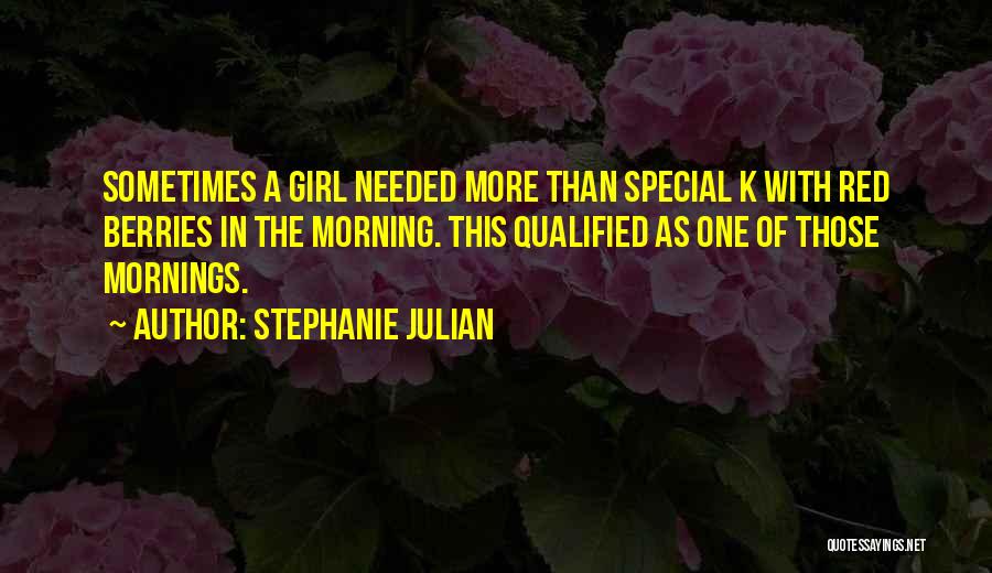 Mornings Quotes By Stephanie Julian
