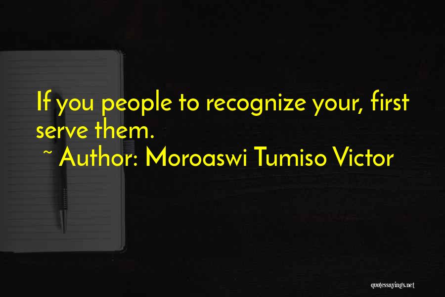 Moroaswi Tumiso Victor Quotes 1577521