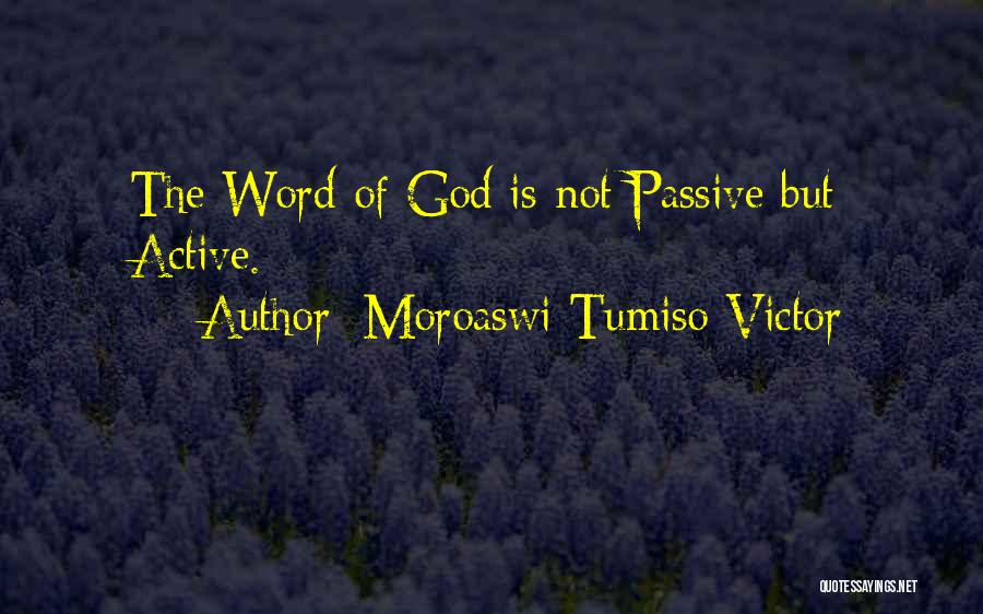 Moroaswi Tumiso Victor Quotes 2069167