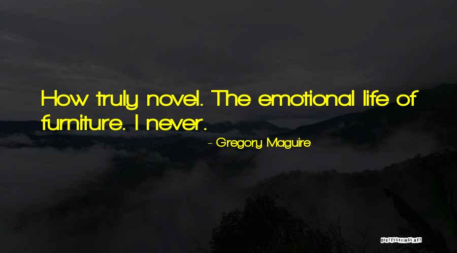 Moroboshi Ultraman Quotes By Gregory Maguire