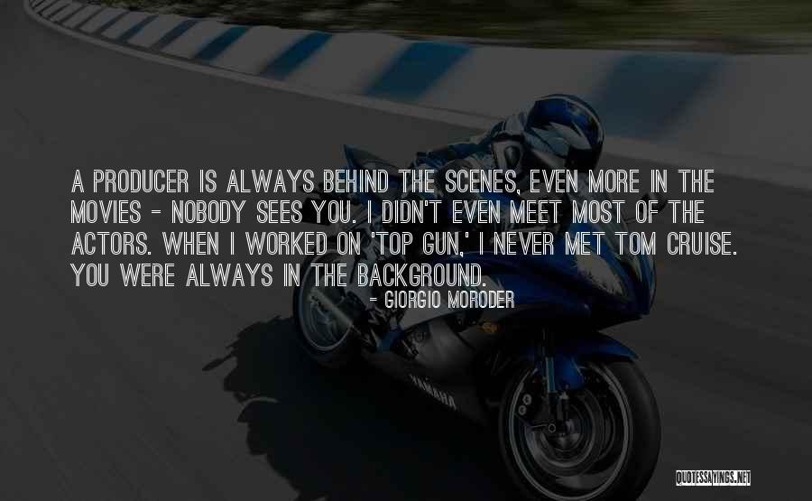 Moroder Giorgio Quotes By Giorgio Moroder Moroder Giorgio Quotes By Giorgio Moroder