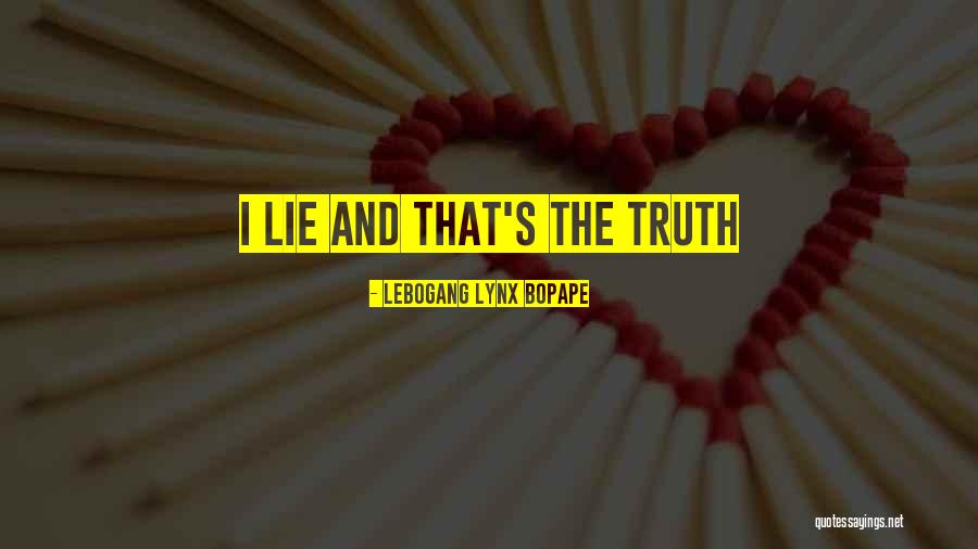 Moroder Winery Quotes By Lebogang Lynx Bopape