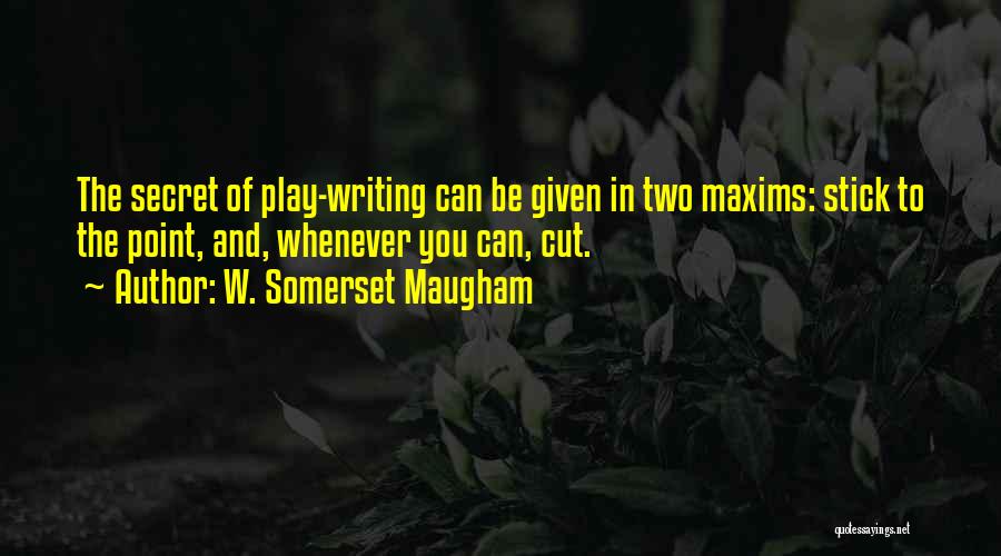 Moroii Quotes By W. Somerset Maugham