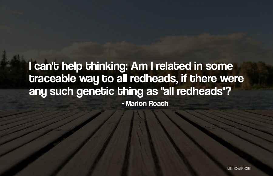 Moroles Road Quotes By Marion Roach Moroles Road Quotes By Marion Roach