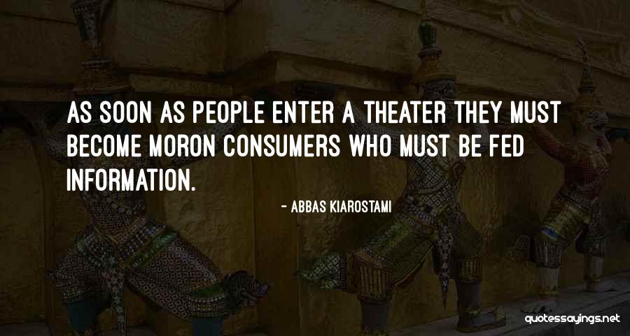 Moron Quotes By Abbas Kiarostami