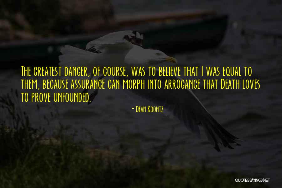 Morph Quotes By Dean Koontz Morph Quotes By Dean Koontz