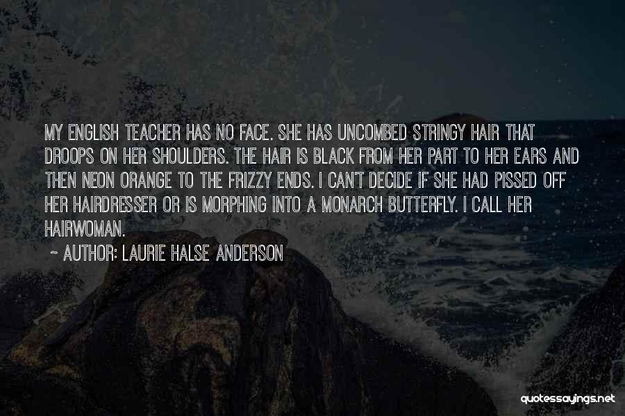 Morphing Quotes By Laurie Halse Anderson