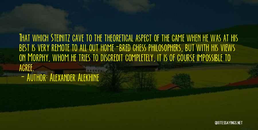 Morphy Quotes By Alexander Alekhine