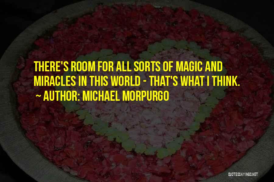 Morpurgo Quotes By Michael Morpurgo