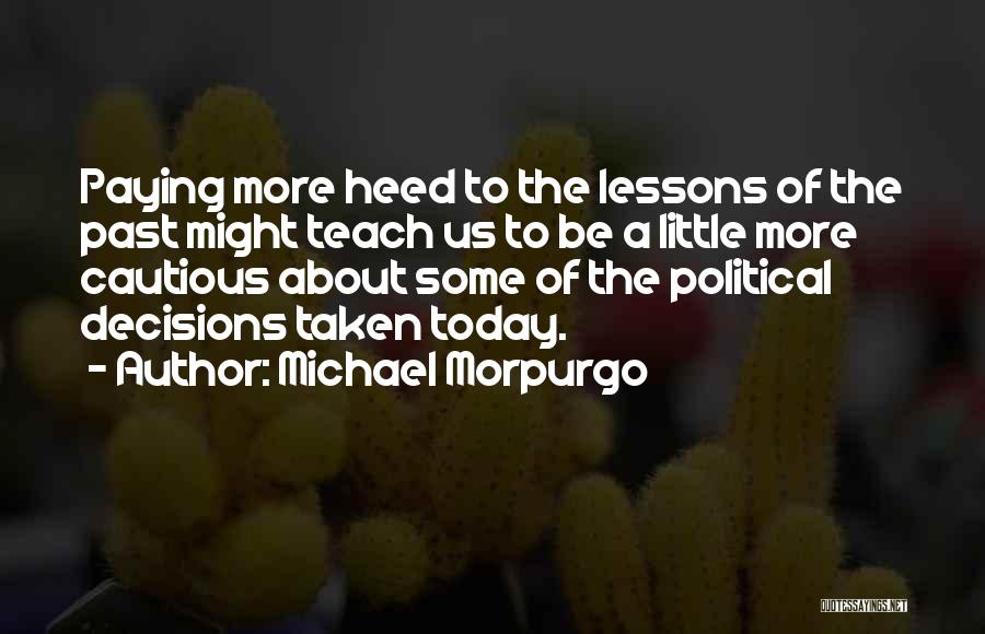 Morpurgo Quotes By Michael Morpurgo