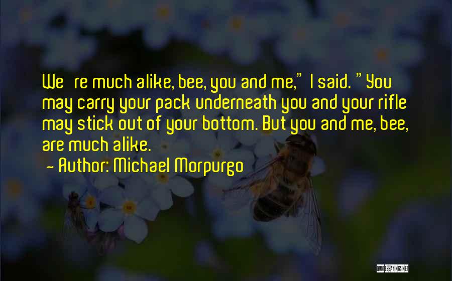 Morpurgo Quotes By Michael Morpurgo