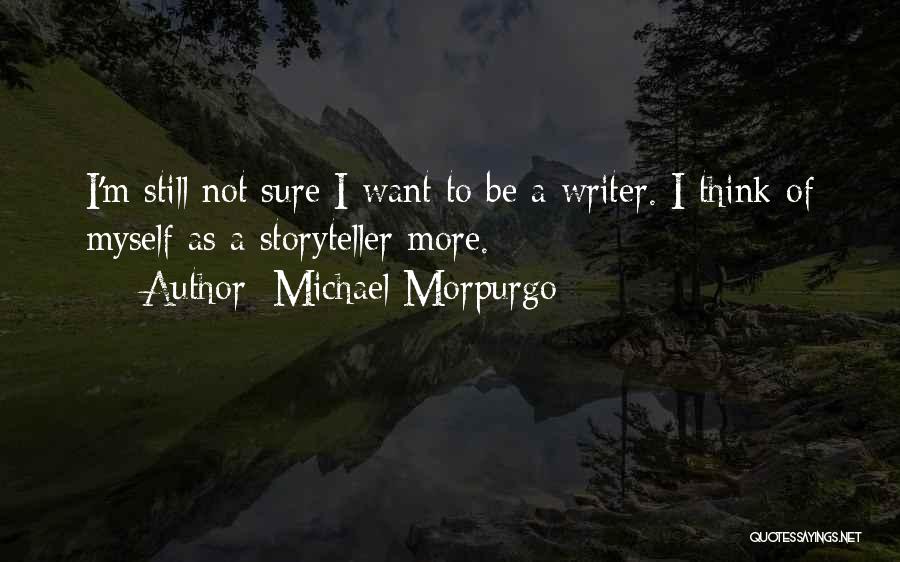 Morpurgo Quotes By Michael Morpurgo