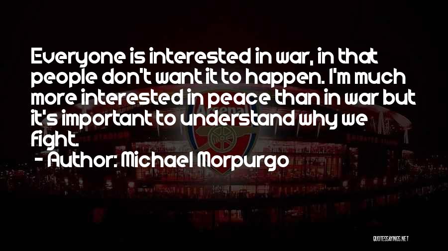 Morpurgo Quotes By Michael Morpurgo