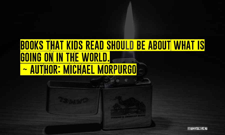 Morpurgo Quotes By Michael Morpurgo