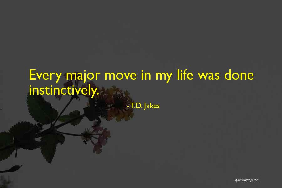 Morquecho Art Quotes By T.D. Jakes Morquecho Art Quotes By T.D. Jakes