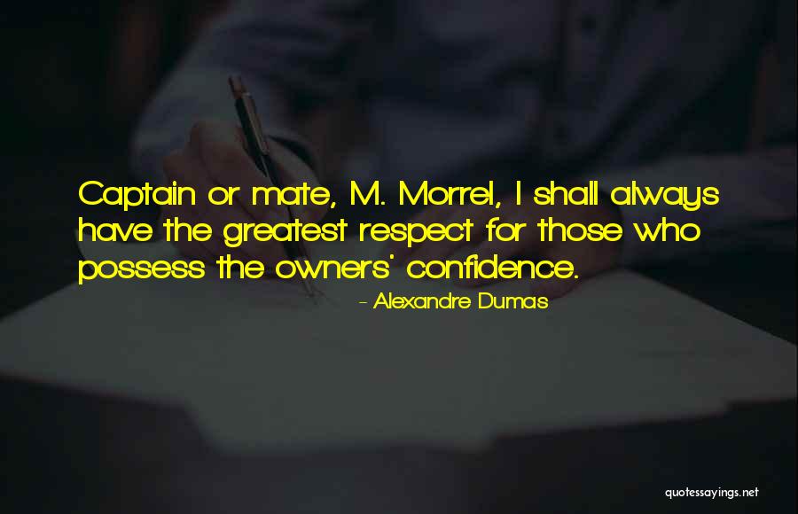 Morrel Quotes By Alexandre Dumas Morrel Quotes By Alexandre Dumas