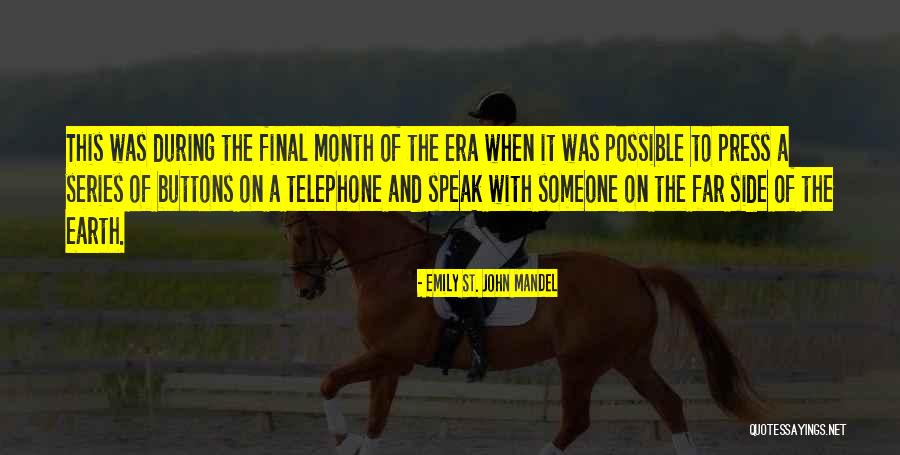 Morren Morris Quotes By Emily St. John Mandel Morren Morris Quotes By Emily St. John Mandel