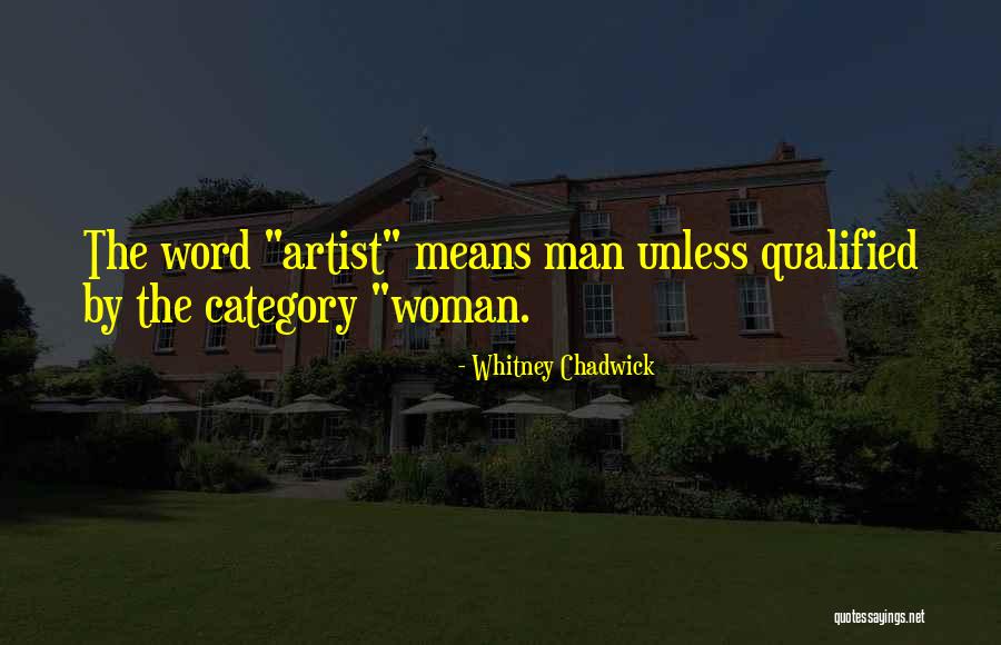 Morren Morris Quotes By Whitney Chadwick Morren Morris Quotes By Whitney Chadwick