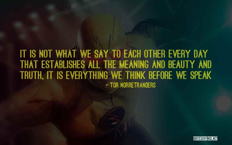 Morrendo Quotes By Tor Norretranders Morrendo Quotes By Tor Norretranders