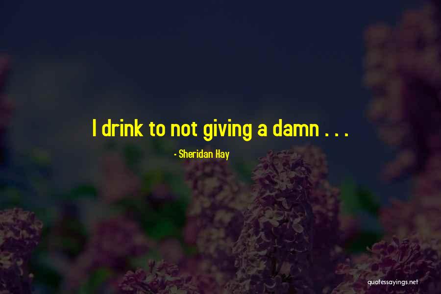Morres Quotes By Sheridan Hay