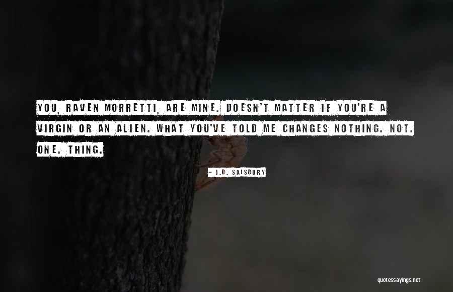 Morretti Quotes By J.B. Salsbury Morretti Quotes By J.B. Salsbury
