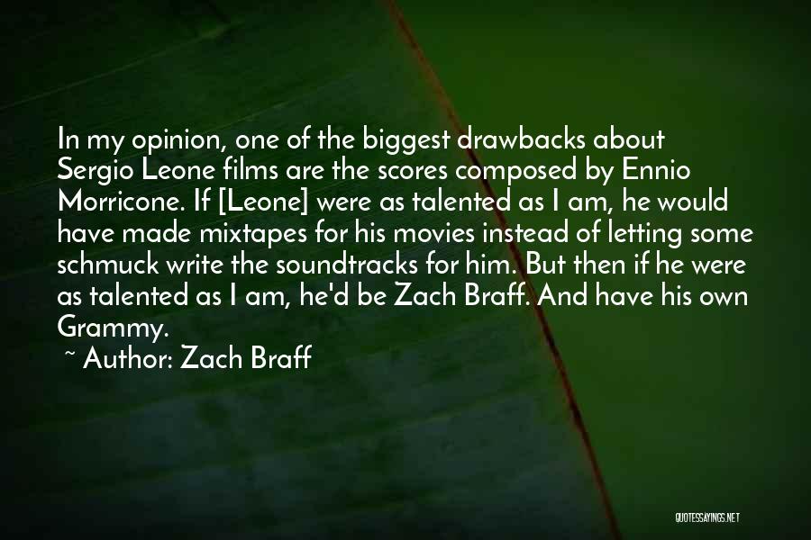 Morricone Quotes By Zach Braff